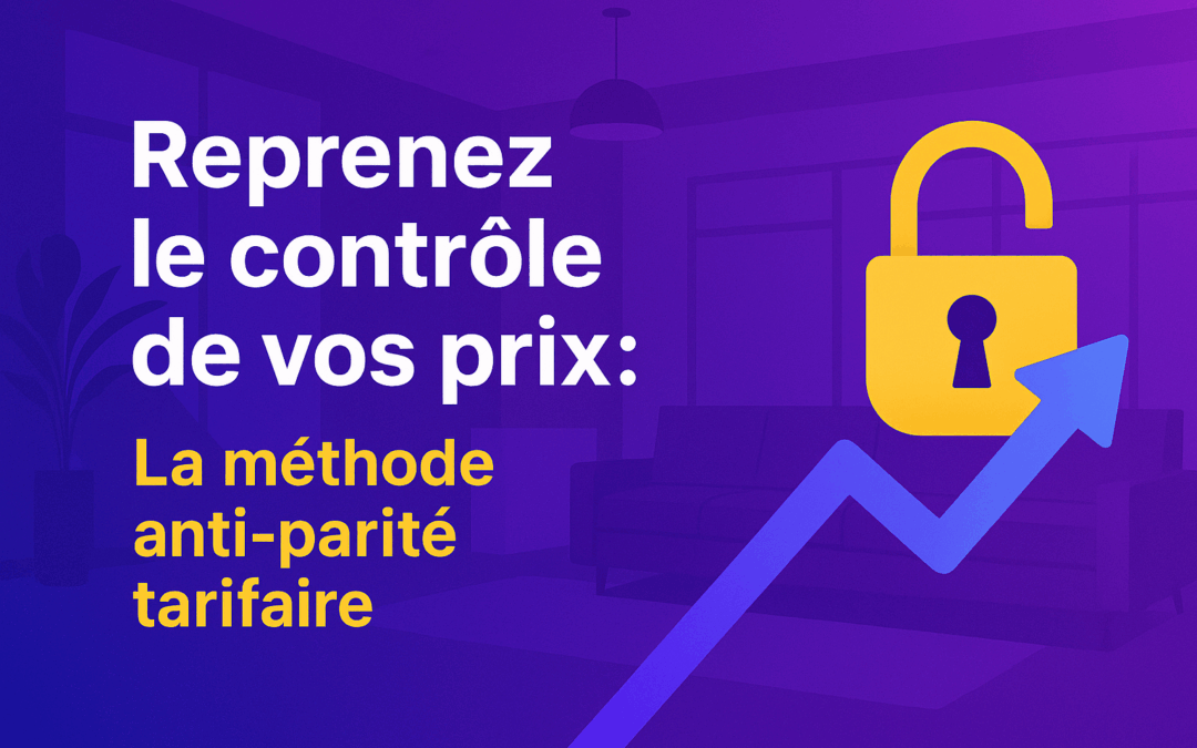 Reprenez le contrôle de vos prix : la méthode anti-parité tarifaire